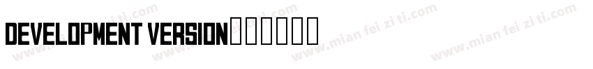 Development Version字体转换